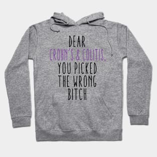 Dear Crohn's Colitis You Picked The Wrong Bitch Hoodie